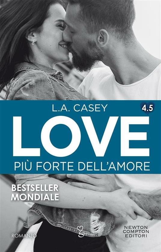 Più forte dell'amore. Love 4.5 - L. A. Casey - ebook