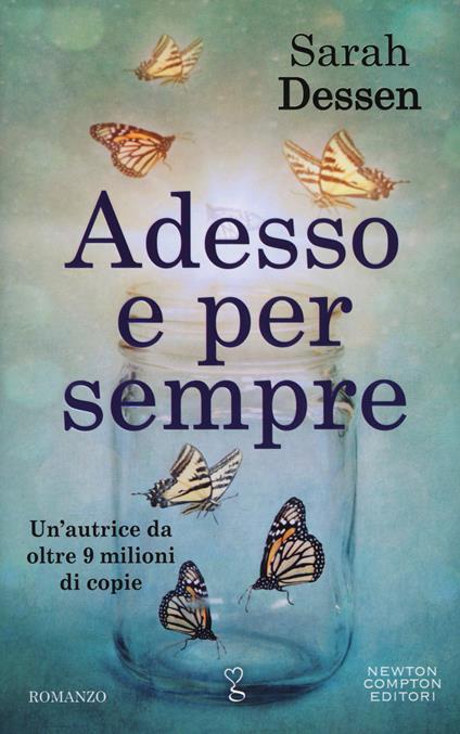 Adesso e per sempre - Sarah Dessen - copertina