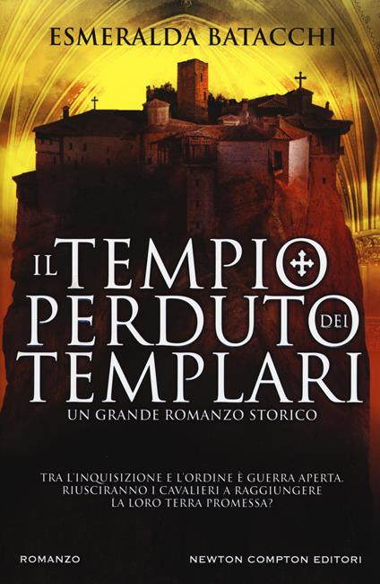 Il tempio perduto dei templari - Esmeralda Batacchi - copertina