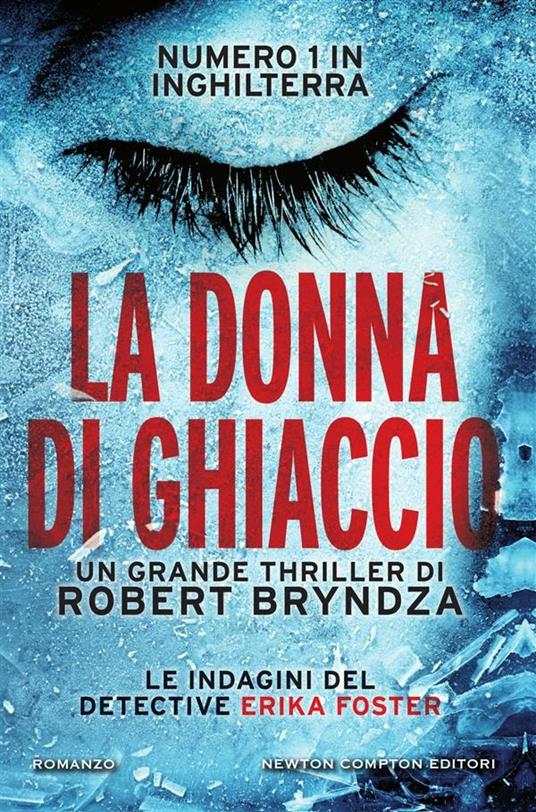 La donna di ghiaccio - Robert Bryndza,Sandro Ristori - ebook