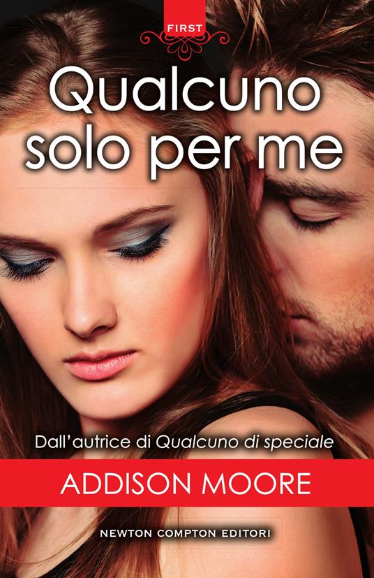 Qualcuno solo per me - Addison Moore,Federica Gianotti Tabarin - ebook