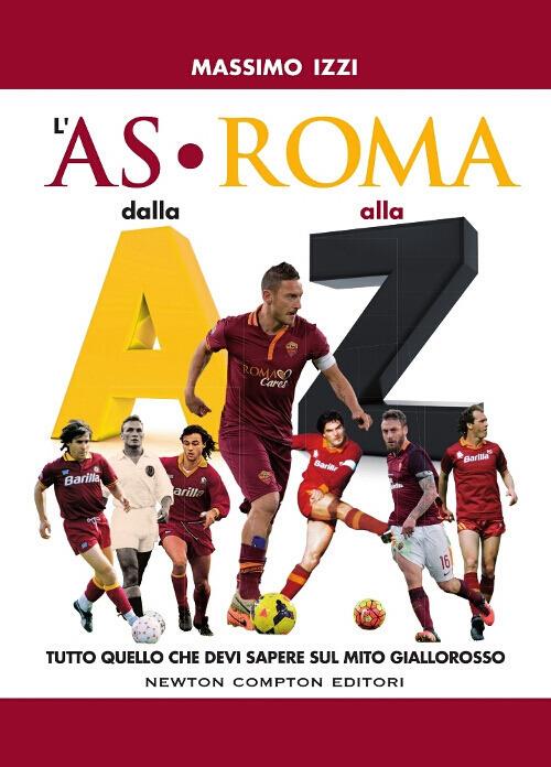 L' AS Roma dalla A alla Z - Massimo Izzi - copertina