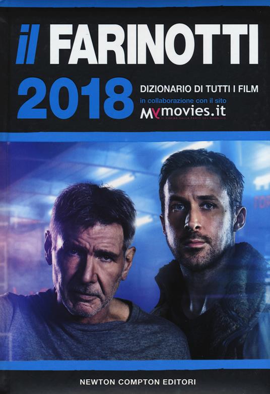 Il Farinotti 2018. Dizionario di tutti i film - Pino Farinotti,Rossella Farinotti - copertina