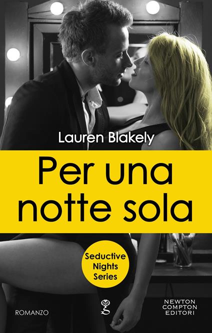 Per una notte sola. Seductive nights - Lauren Blakely - ebook