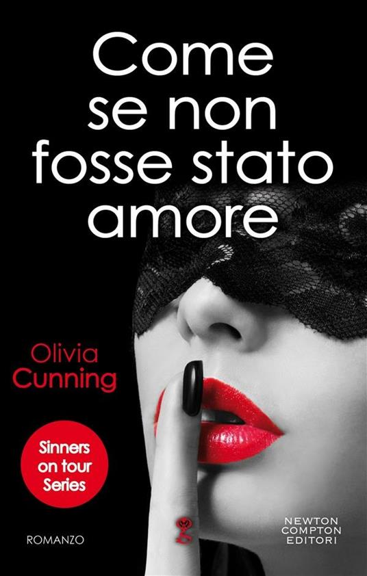 Come se non fosse stato amore. Sinners on tour series - Olivia Cunning,Mariafelicia Maione - ebook