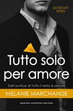 Tutto solo per amore. Secretary series