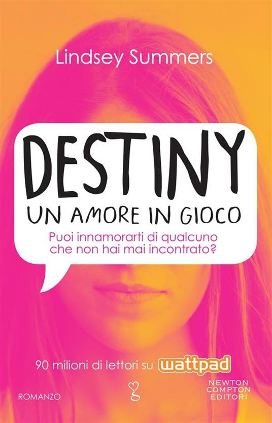 Destiny. Un amore in gioco - Lindsey Summers,Elena Paganelli,Daniela Palmerini - ebook