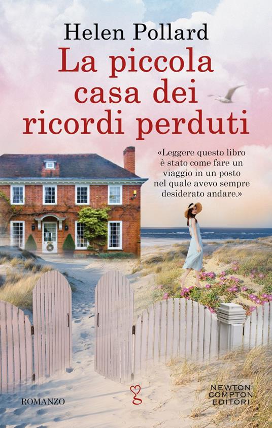 La piccola casa dei ricordi perduti - Helen Pollard,Tessa Bernardi - ebook