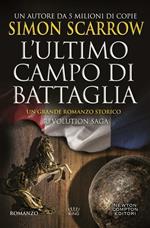 L' ultimo campo di battaglia. Revolution saga. Vol. 4