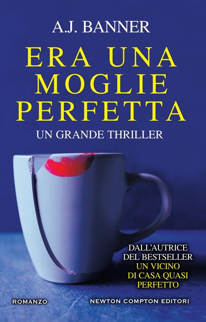 Era una moglie perfetta - A. J. Banner,Valentina Cabras - ebook