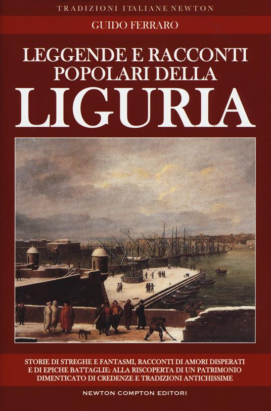 Leggende e racconti popolari della Liguria - Guido Ferraro - copertina