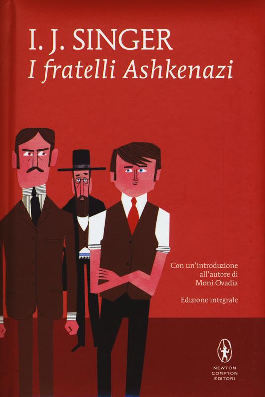 I fratelli Ashkenazi. Ediz. integrale - Israel Joshua Singer - copertina