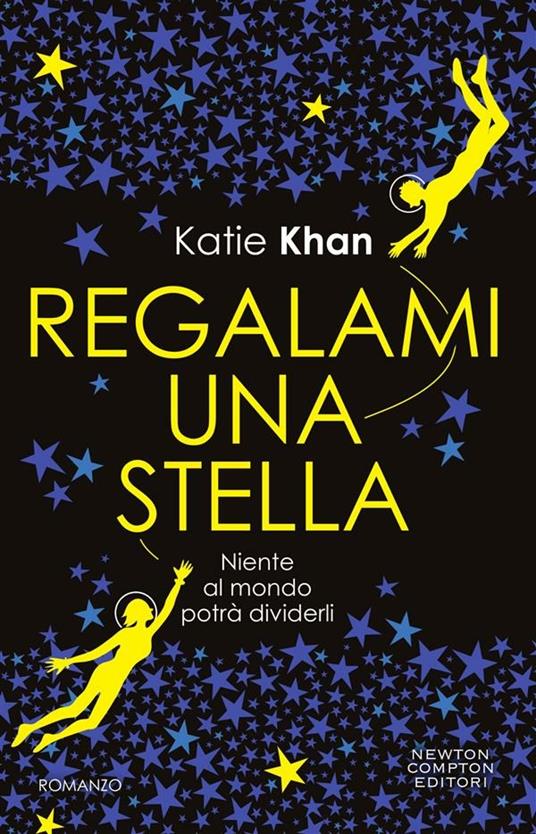 Regalami una stella - Katie Khan,Marialuisa Amodio - ebook