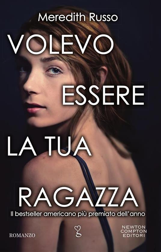 Volevo essere la tua ragazza - Meredith Russo,Silvia D'Ovidio - ebook