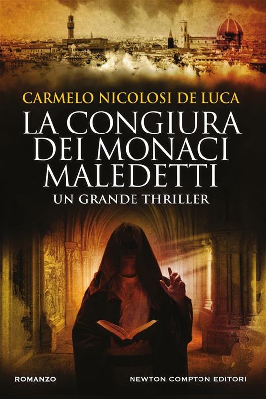 La congiura dei monaci maledetti - Carmelo Nicolosi De Luca - ebook
