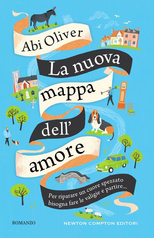 La nuova mappa dell'amore - Abi Oliver,Eleonora Zanin - ebook