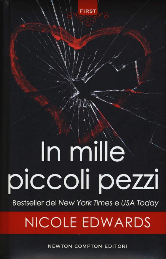 In mille piccoli pezzi - Nicole Edwards - copertina