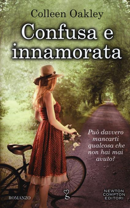 Confusa e innamorata - Colleen Oakley - copertina