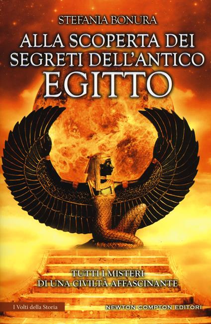 Alla scoperta dei segreti dell'antico Egitto - Stefania Bonura - copertina