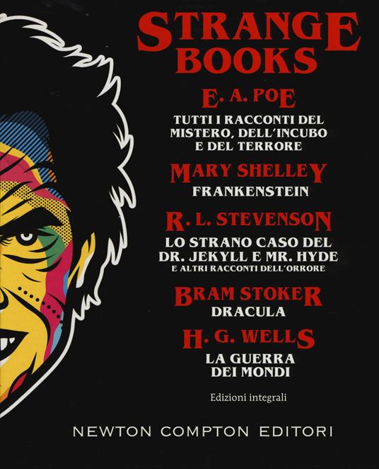 Strange books. Tutti i racconti del mistero dell’incubo e del terrore-Frankenstein-Lo strano caso del Dr. Jekyll e Mr. Hyde e altri racconti dell’orrore-Dracula-La guerra dei mondi. Ediz. integrale - Edgar Allan Poe,Mary Shelley,Robert Louis Stevenson - copertina