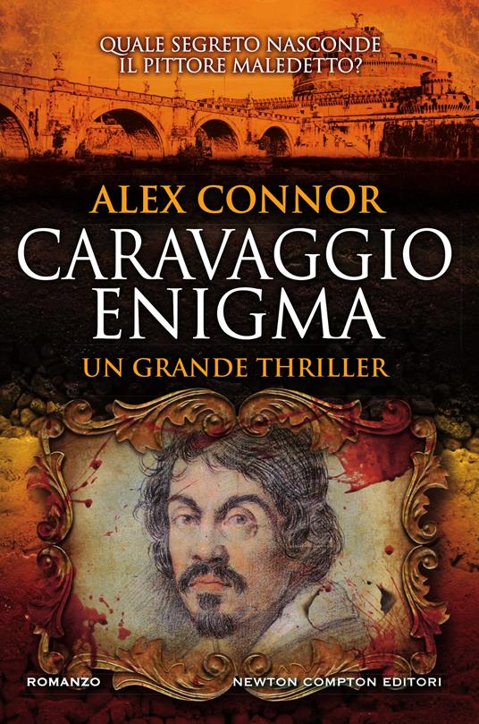 Caravaggio enigma - Alex Connor,Tessa Bernardi - ebook