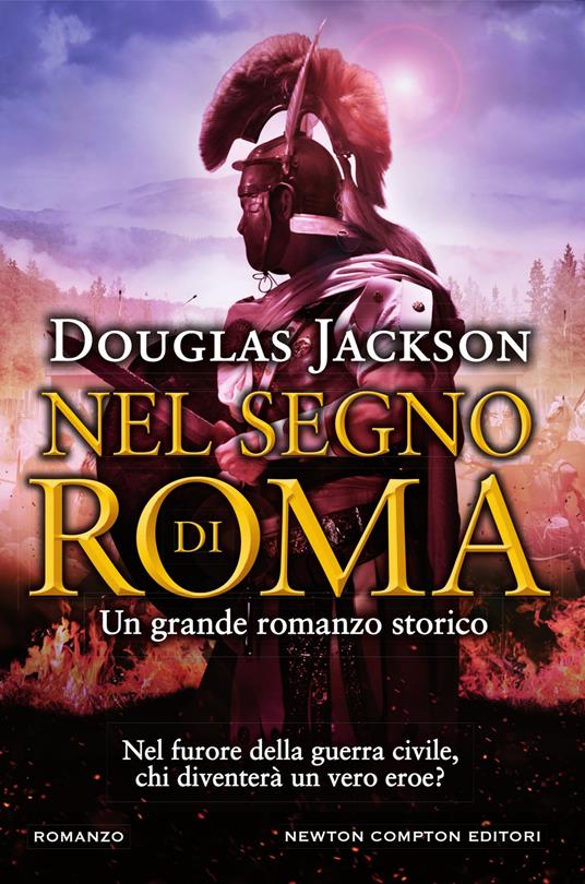 Nel segno di Roma - Emanuele Megalli,Douglas Jackson - ebook