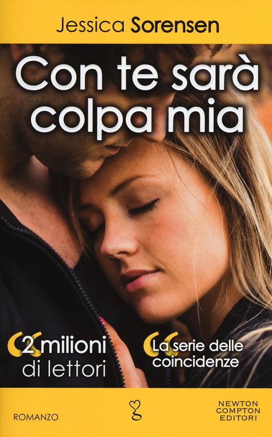 Con te sarà colpa mia. La serie delle coincidenze - Jessica Sorensen - copertina