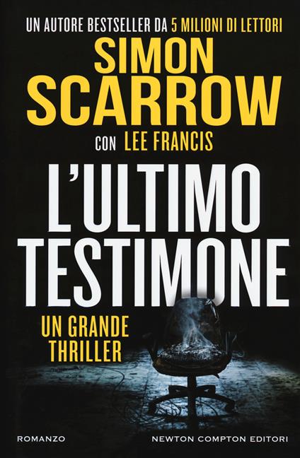 L' ultimo testimone - Simon Scarrow,Lee Francis - copertina
