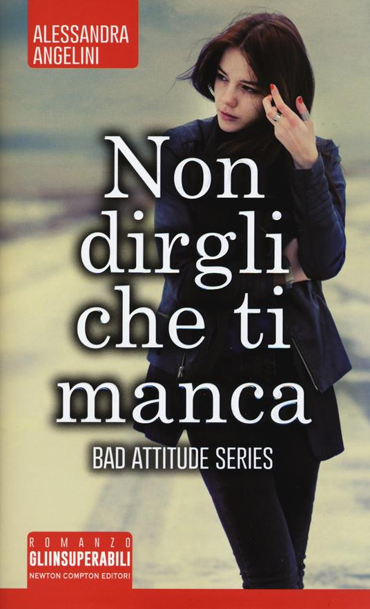 Non dirgli che ti manca - Alessandra Angelini - copertina