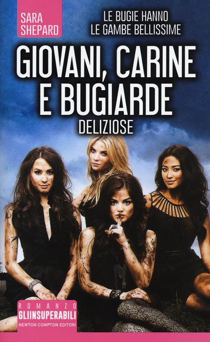 Giovani, carine e bugiarde. Deliziose - Sara Shepard - copertina