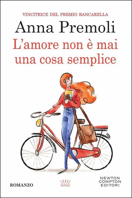 L' amore non è mai una cosa semplice - Anna Premoli - copertina