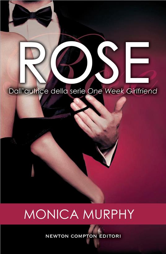 Rose. The fowlers sisters - Monica Murphy - ebook