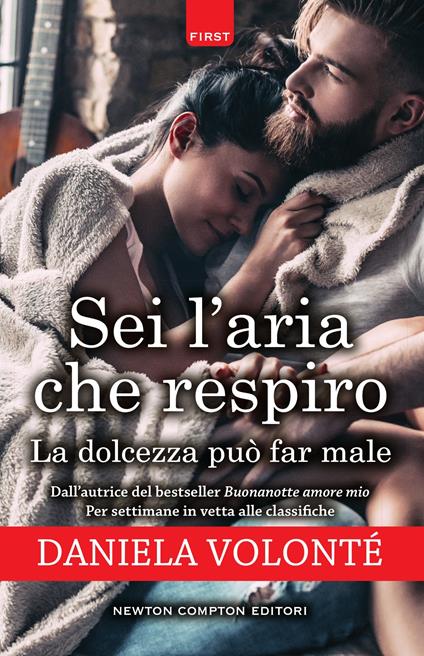 Sei l'aria che respiro-La dolcezza può far male - Daniela Volonté - ebook