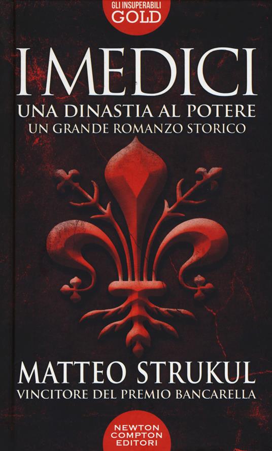 I Medici. Una dinastia al potere - Matteo Strukul - copertina