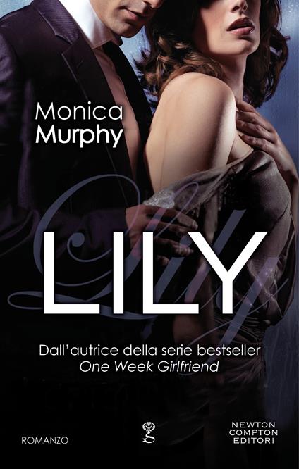 Lily. The Fowlers sisters - Monica Murphy,Francesca Gazzaniga - ebook