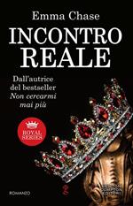 Incontro reale. Royal series