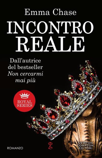 Incontro reale. Royal series - Emma Chase,Chiara Beltrami - ebook