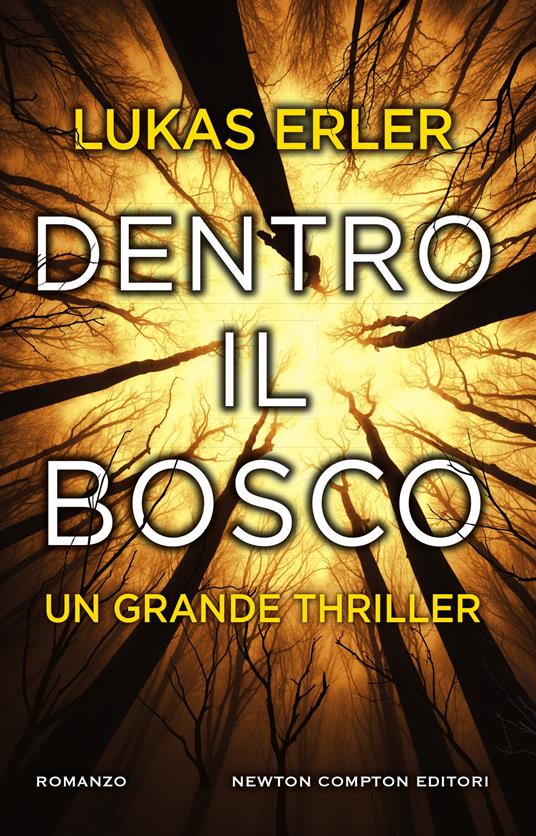 Dentro il bosco - Lukas Erler,Daniela Palmerini - ebook