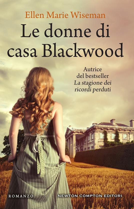 Le donne di casa Blackwood - Ellen Marie Wiseman,Nello Giugliano - ebook