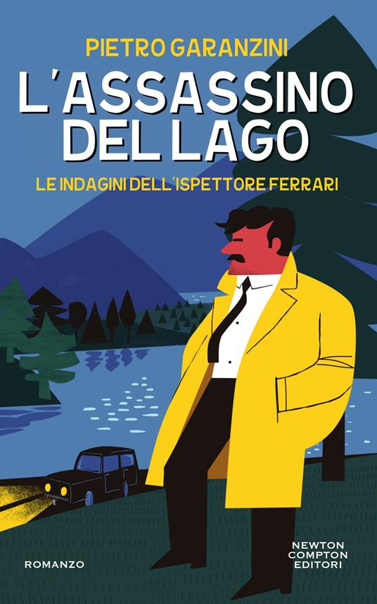 L' assassino del lago. Le indagini dell'ispettore Ferrari - Pietro Garanzini - ebook