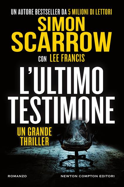 L' ultimo testimone - Lee Francis,Simon Scarrow,Giulio Silvano - ebook