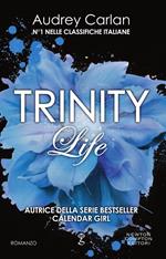 Life. Trinity