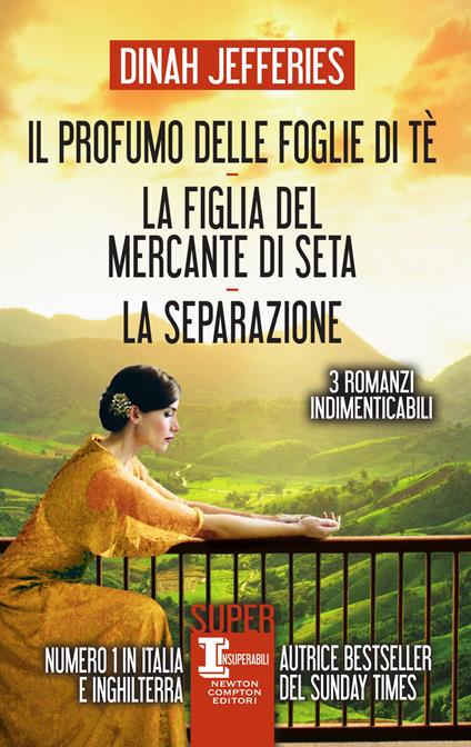 Il profumo delle foglie di tè-La figlia del mercante di seta-La separazione - Dinah Jefferies,Valentina Francese,Cristina Ingiardi,Angela Ricci - ebook