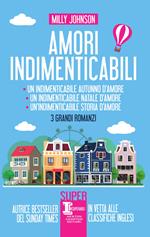 Amori indimenticabil: Un indimenticabile autunno d'amore-Un indimenticabile Natale d'amore-Un'indimenticabile storia d'amore