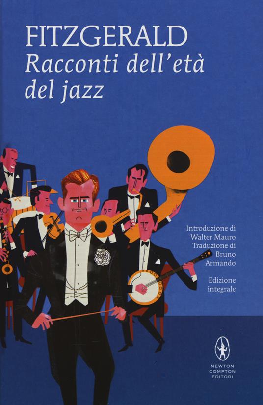 Racconti dell'età del jazz. Ediz. integrale - Francis Scott Fitzgerald - copertina