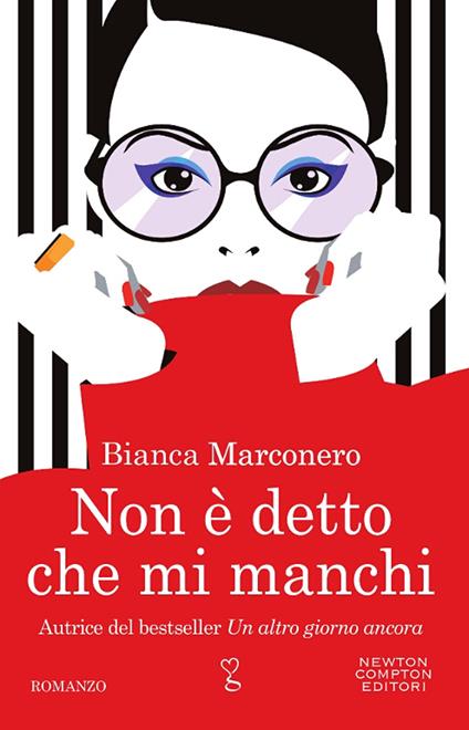 Non è detto che mi manchi - Bianca Marconero - copertina