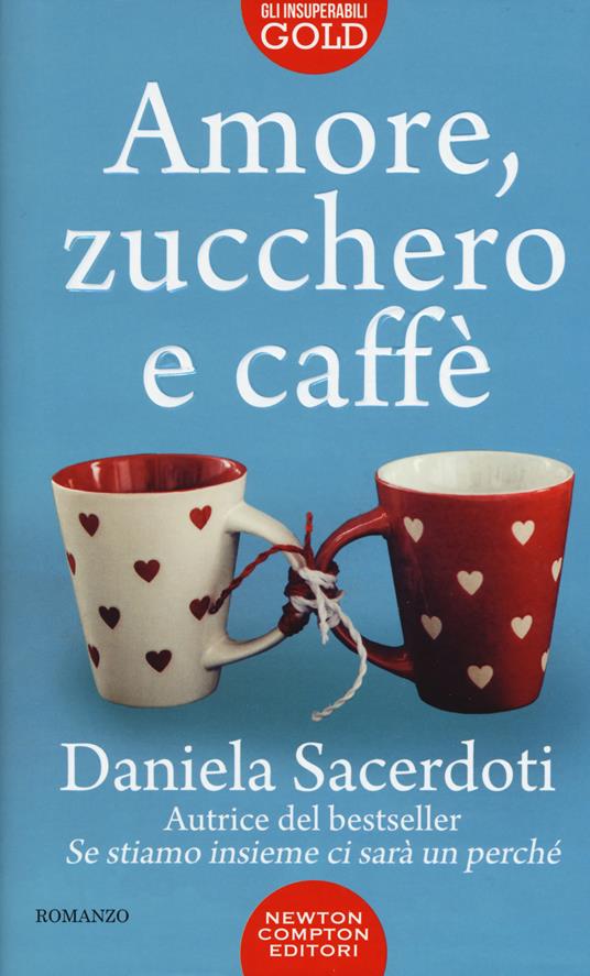 Amore, zucchero e caffè - Daniela Sacerdoti - copertina