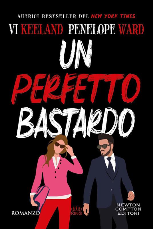 Un perfetto bastardo - Vi Keeland,Penelope Ward,Silvia Russo - ebook