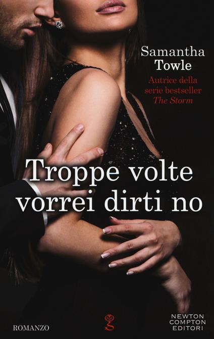 Troppe volte vorrei dirti no - Samantha Towle - copertina