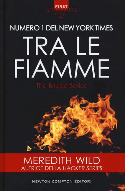 Tra le fiamme. The Bridge series - Meredith Wild - copertina